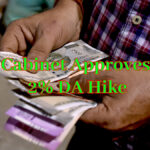 दा हाइक: कैबिनेट के रूप में केंद्रीय सरकार के कर्मचारियों के लिए अच्छी खबर 2% दा हाइक को मंजूरी देता है - विवरण