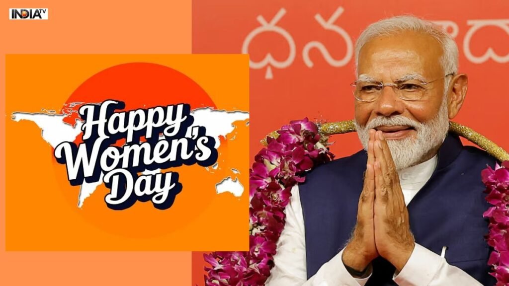 महिला दिवस 2025: पीएम मोदी ने ‘नारी शक्ति’ को सलाम
