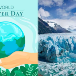 विश्व जल दिवस 2025: भविष्य के जल सुरक्षा के लिए ग्लेशियर संरक्षण का इतिहास, महत्व और महत्व