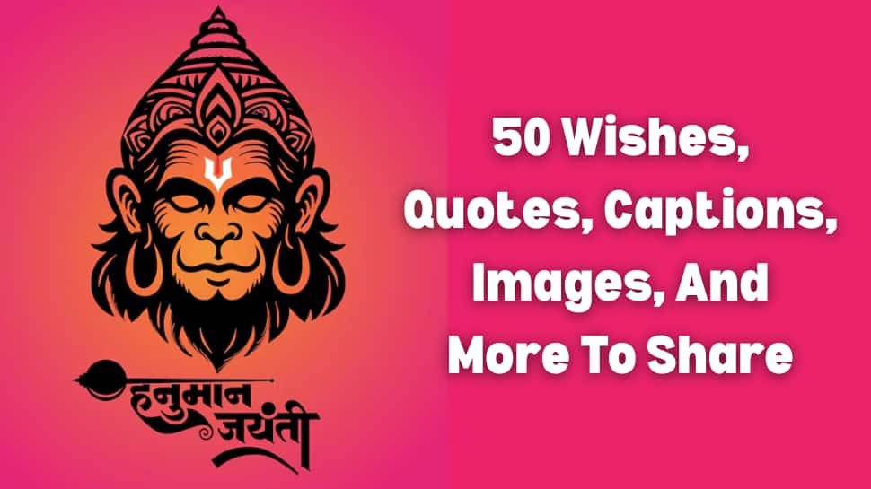 हनुमान जयंती 2025: 50 इच्छाओं, अभिवादन, उद्धरण, व्हाट्सएप संदेश, कैप्शन, स्थिति और छवियों को हनुमान जेनमोट्सव पर साझा करने के लिए छवियां