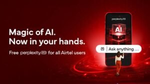 Perplexity के साथ Airtel भागीदार, अपने प्रीमियम संस्करण के लिए मुफ्त एक साल की सदस्यता के साथ उपयोगकर्ताओं को प्रसन्न करता है