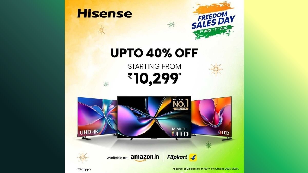 Hisense और Toshiba TVs को भारत में 1 अगस्त से 7 अगस्त तक बड़ी छूट मिलती है: चेक विवरण